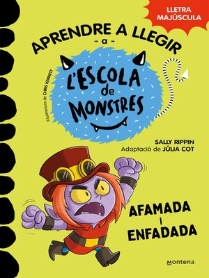 cover image of Aprendre a llegir a l'Escola de Monstres 15--Afamada i enfadada